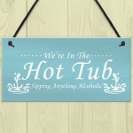 Funny Hot Tub Accessories Home Decor Garden Hot Tub Signs