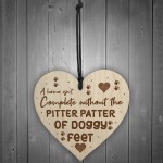 PITTER PATTER DOGGY FEET Wood Heart Dog Lover Gift Pet Sign