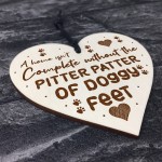 PITTER PATTER DOGGY FEET Wood Heart Dog Lover Gift Pet Sign