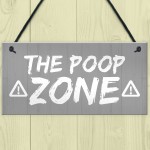 FUNNY Toilet Sign Warning POOP ZONE Bathroom Loo Plaque