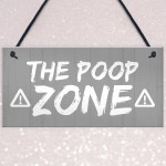 FUNNY Toilet Sign Warning POOP ZONE Bathroom Loo Plaque