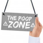 FUNNY Toilet Sign Warning POOP ZONE Bathroom Loo Plaque