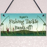 Funny Fishing Sign For Dad Brother Uncle PERSONALISED