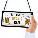 Novelty Hanging Bar Sign For Home Bar Man Cave PERSONALISED