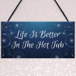 Quirky Hot Tub Sign Hanging Garden Summerhouse Shed Sign