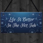 Quirky Hot Tub Sign Hanging Garden Summerhouse Shed Sign