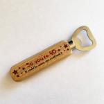 Funny 40th Birthday For Him Her Wooden Bottle Opener