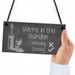 FUNNY Garden Sign Hanging Summerhouse Shed Plaque Welcome