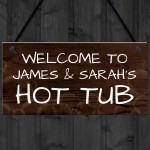 Personalised Hot Tub Plaques Signs Novelty Garden Wall Signs