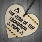 Year Of Lockdown Wooden Heart Quarantine Gift Family Gift