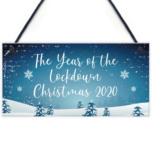 The Year Of The Lockdown Christmas Sign Christmas Decoration