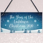 The Year Of The Lockdown Christmas Sign Christmas Decoration