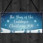 The Year Of The Lockdown Christmas Sign Christmas Decoration