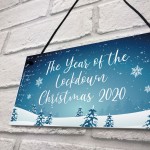 The Year Of The Lockdown Christmas Sign Christmas Decoration