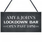 Lockdown Bar Sign PERSONALISED Open Past 10 Quarantine Gift