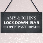 Lockdown Bar Sign PERSONALISED Open Past 10 Quarantine Gift