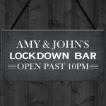 Lockdown Bar Sign PERSONALISED Open Past 10 Quarantine Gift