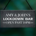 Lockdown Bar Sign PERSONALISED Open Past 10 Quarantine Gift