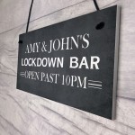 Lockdown Bar Sign PERSONALISED Open Past 10 Quarantine Gift