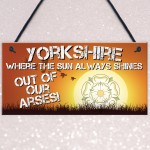 Funny Yorkshire Hanging Sign Joke Gift For Friends Family