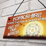 Funny Yorkshire Hanging Sign Joke Gift For Friends Family