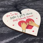 Thank You Sister Gift Best Friend Wood Heart Love Plaque