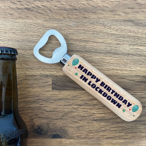 Lockdown Birthday Gift For Him Her Bottle Opener Quarantine Gift