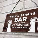 Lockdown Bar Sign Funny Home Decpr PERSONALISED Alcohol Gift