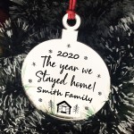 Year We Stayed Home Engraved Christmas Tree Decoration