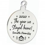 Year We Stayed Home Engraved Christmas Tree Decoration