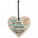 Funny Lockdown Gift Alcohol Gift Wood Heart Quarantine Gift