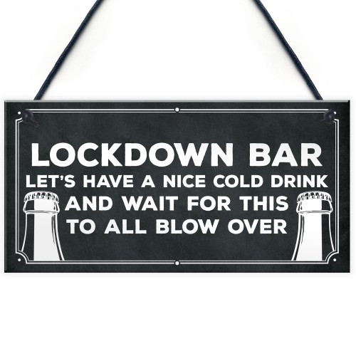 Lockdown Bar Sign Funny Home Bar Man Cave Garage Sign Alcohol