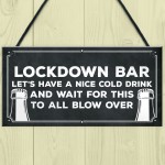 Lockdown Bar Sign Funny Home Bar Man Cave Garage Sign Alcohol