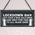 Lockdown Bar Sign Funny Home Bar Man Cave Garage Sign Alcohol