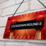 Lockdown Gift Round 2 Funny Bar Sign Garden Man Cave Garage