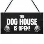 Funny Home Bar Sign DOG HOUSE Man Cave Garage Door Sign