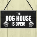 Funny Home Bar Sign DOG HOUSE Man Cave Garage Door Sign