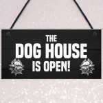 Funny Home Bar Sign DOG HOUSE Man Cave Garage Door Sign