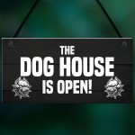 Funny Home Bar Sign DOG HOUSE Man Cave Garage Door Sign