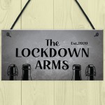 Funny Lockdown Bar Sign LOCKDOWN ARMS Home Bar Man Cave