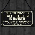 Novelty Funny Bar Sign Sweet Caroline Banned Man Cave Home Bar