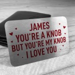 Funny Rude Gift For Boyfriend Husband Personalised Insert