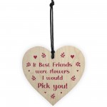 Thank You Gift For BEST FRIEND Birthday Christmas Wood Heart