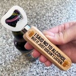 Funny Bottle Opener Alcohol Gift Dad Uncle Brother Birthday Gift