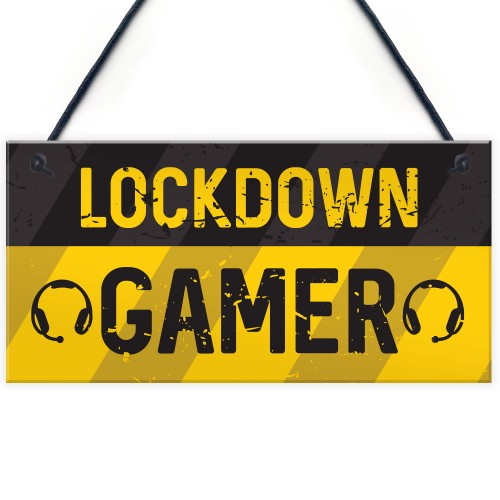 Novelty Lockdown Gamer Sign Boys Bedroom Sign Lockdown Gift