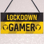 Novelty Lockdown Gamer Sign Boys Bedroom Sign Lockdown Gift