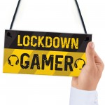 Novelty Lockdown Gamer Sign Boys Bedroom Sign Lockdown Gift