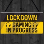 Lockdown Gaming Gifts Novelty Hanging Boys Bedroom Signs