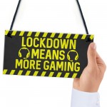 Gaming Sign Lockdown Gifts Novelty Boys Bedroom Sign Man Cave