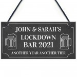 PERSONALISED Lockdown Bar Sign 2021 Funny Home Bar Sign